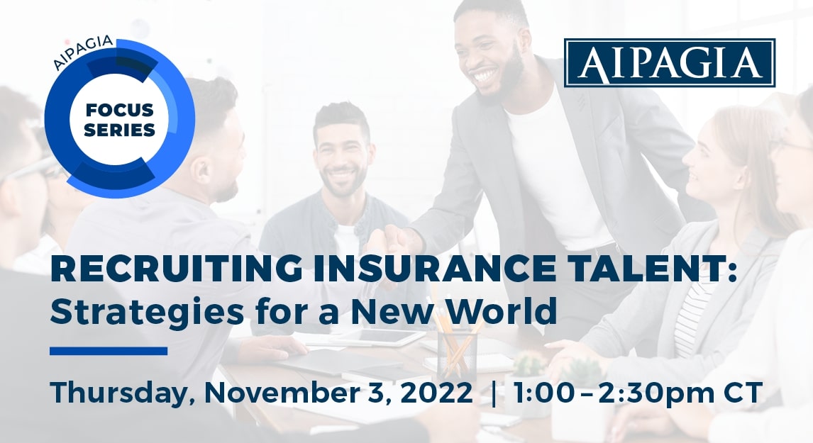 FOCUS: Recruiting Insurance Talent: New World Strategies